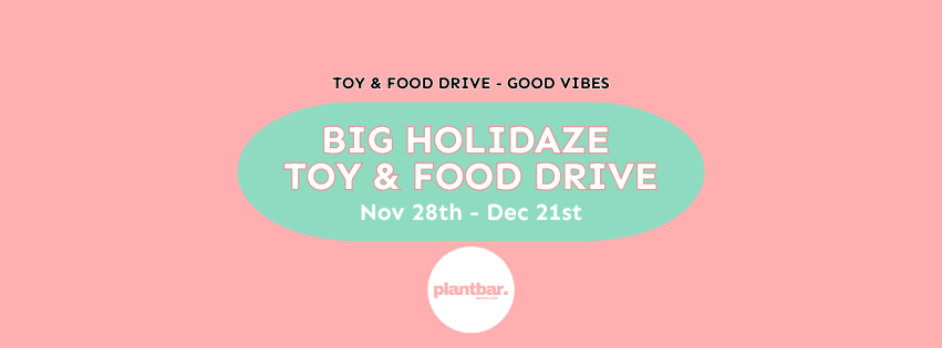 Big Holidaze Toy & Food Drive